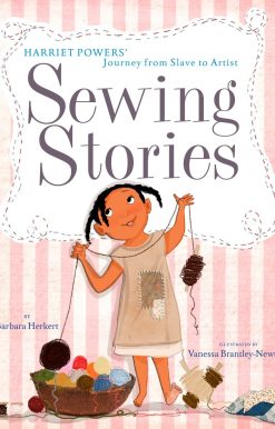 Sewing Stories: Harriet Powers' Journey from Slave to Artist