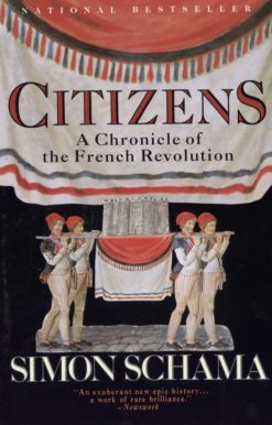 Citizens: A Chronicle of the French Revolution