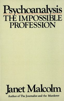 Psychoanalysis: The Impossible Profession
