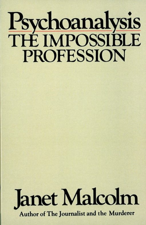 Psychoanalysis: The Impossible Profession