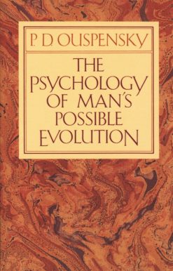 The Psychology of Man's Possible Evolution