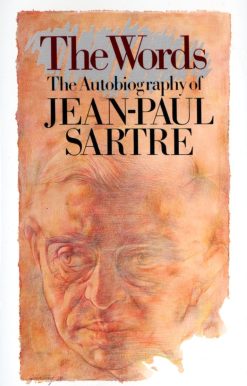 The Words: The Autobiography of Jean-Paul Sartre