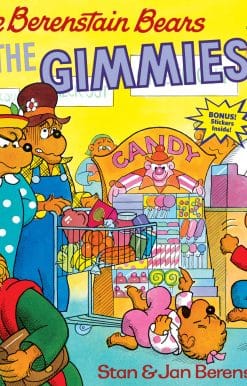 The Berenstain Bears Get the Gimmies