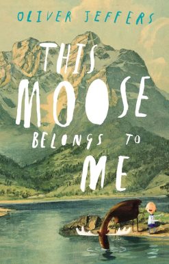 This Moose Belongs to Me