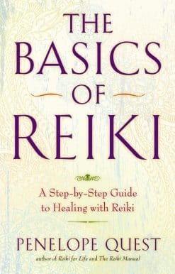 A Step-by-Step Guide to Healing with Reiki: The Basics of Reiki