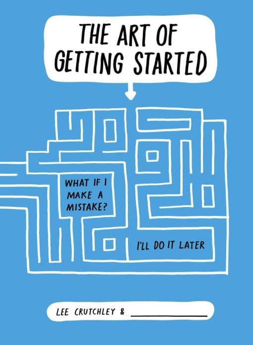 The Art of Getting Started