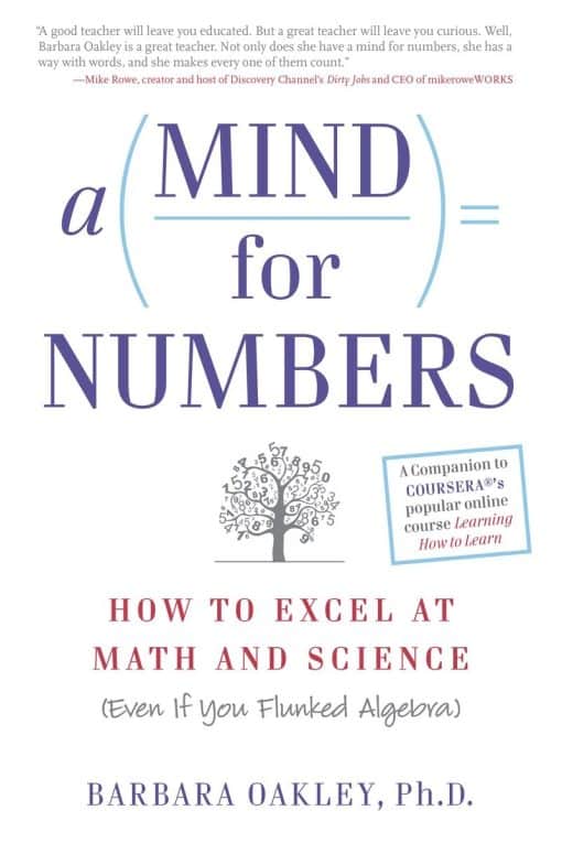 A Mind for Numbers: How to Excel at Math and Science (Even If You Flunked Algebra)