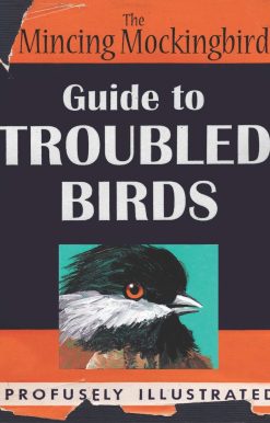 The Mincing Mockingbird Guide to Troubled Birds