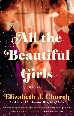A Novel: All the Beautiful Girls