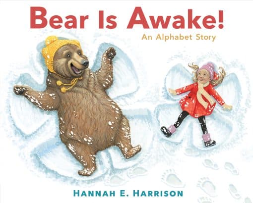 An Alphabet Story: Bear Is Awake!