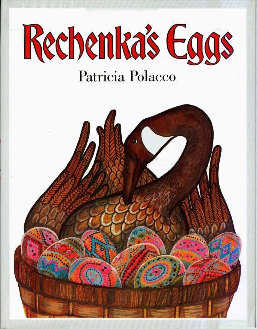 Rechenka's Eggs: