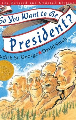The Revised and Updated Edition: So You Want to Be President?
