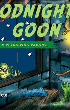 Goodnight Goon: a Petrifying Parody