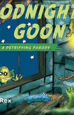 Goodnight Goon: a Petrifying Parody