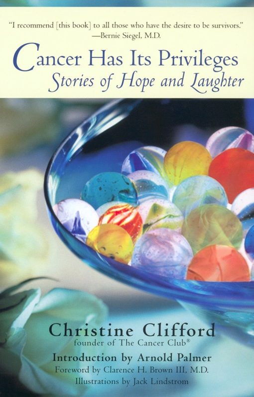 Stories of Hope and Laughter: Cancer Has Its Privileges
