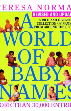 World of Baby Names: A Rich and Diverse Collection of Names from Around the Globe, Revised and Updated