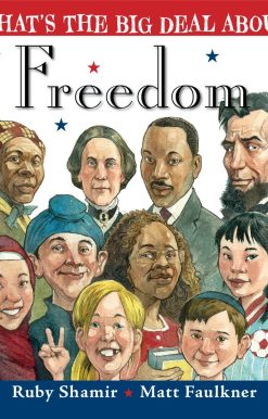 What's the Big Deal About Freedom