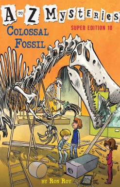 A to Z Mysteries Super Edition #10: Colossal Fossil