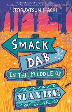 Smack Dab in the Middle of Maybe