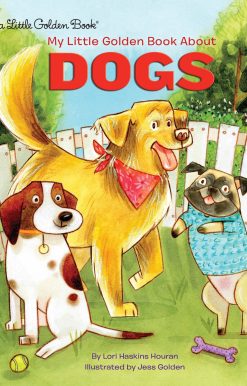 My Little Golden Book About Dogs