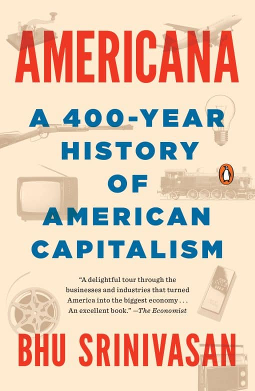 A 400-Year History of American Capitalism: Americana