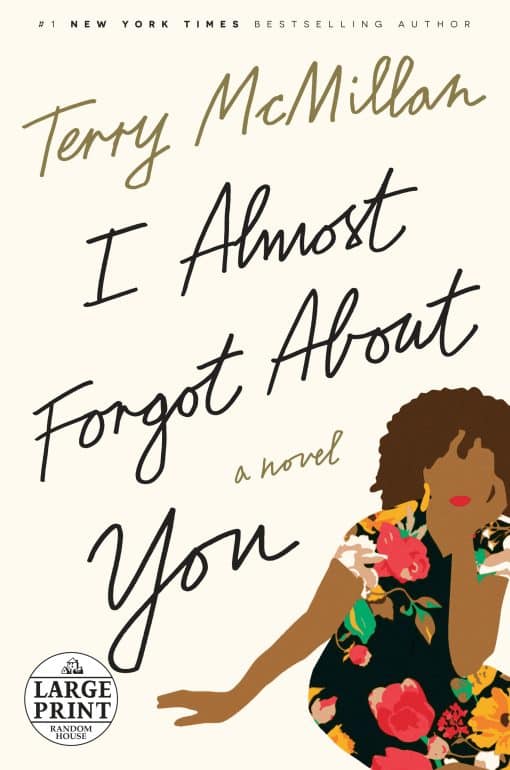 I Almost Forgot About You: A Novel