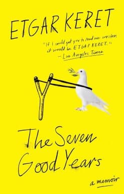 The Seven Good Years: A Memoir