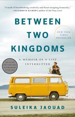 Between Two Kingdoms: A Memoir of a Life Interrupted