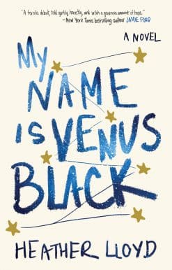 My Name Is Venus Black: A Novel