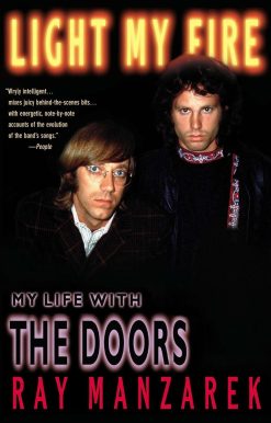 Light My Fire: My Life with The Doors