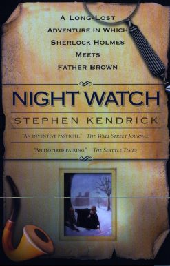 Night Watch: A Long Lost Adventure In Which Sherlock Holmes Meets FatherBrown