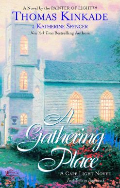 The Gathering Place: A Cape Light Novel