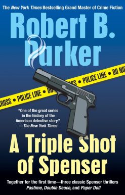 A Thriller: A Triple Shot of Spenser