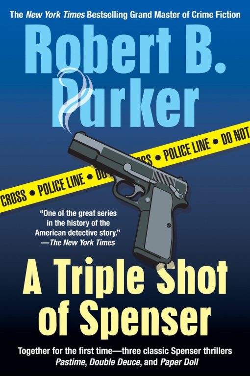 A Thriller: A Triple Shot of Spenser