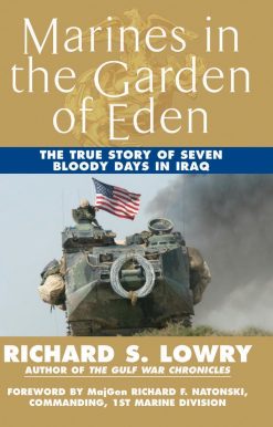 Marines in the Garden of Eden: The True Story of Seven Bloody Days in Iraq