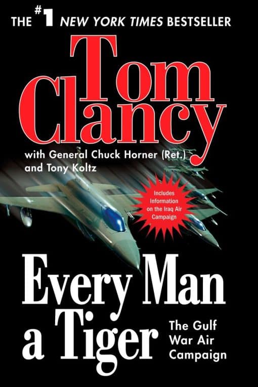 Every Man a Tiger: The Gulf War Air Campaign