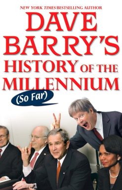Dave Barry's History of the Millennium (So Far)