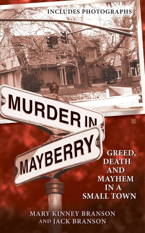 Greed, Death and Mayhem in a Small Town: Murder in Mayberry