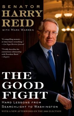 Hard Lessons from Searchlight to Washington: The Good Fight