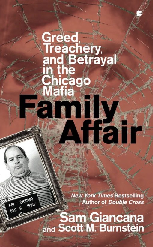 Greed, Treachery, and Betrayal in the Chicago Mafia: Family Affair