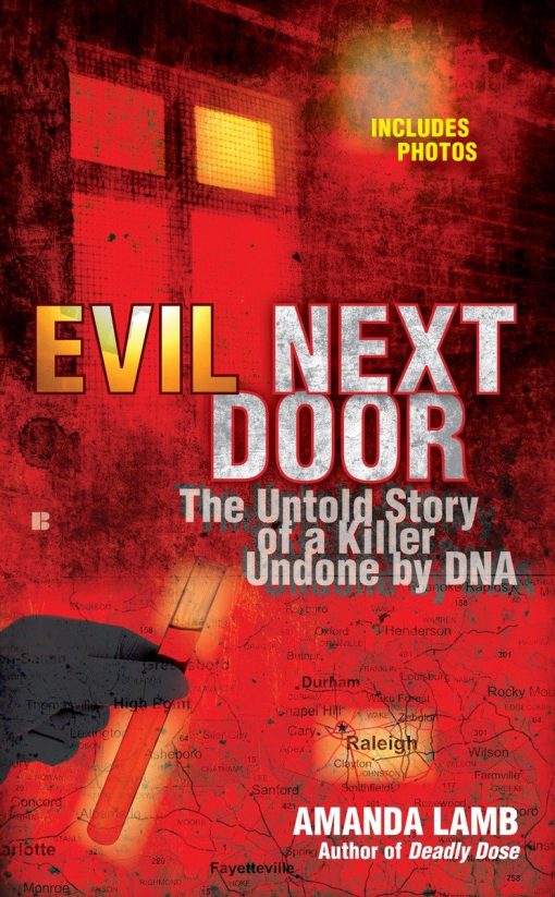 The Untold Stories of a Killer Undone by DNA: Evil Next Door