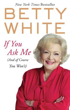 If You Ask Me: (And of Course You Won't)