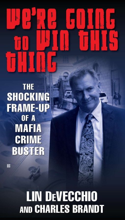 We're Going to Win This Thing: The Shocking Frame-up of a Mafia Crime Buster