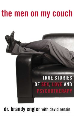 The Men on My Couch: True Stories of Sex, Love and Psychotherapy