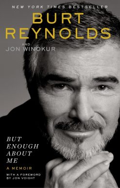 But Enough About Me: A Memoir