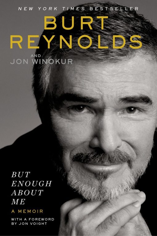 But Enough About Me: A Memoir