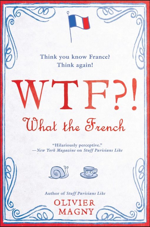 WTF?!: What the French: