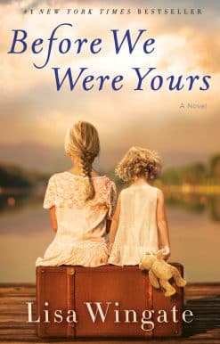 Before We Were Yours: A Novel