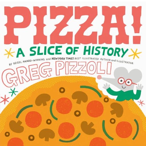 A Slice of History: Pizza!