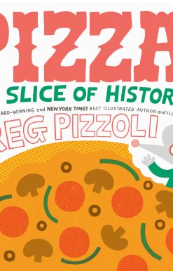A Slice of History: Pizza!